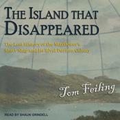 The Island that Disappeared by  Tom Feiling audiobook