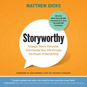 Storyworthy by  Matthew Dicks audiobook