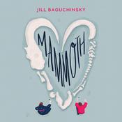 Mammoth by  Jill Baguchinsky audiobook