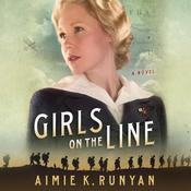 Girls on the Line by  Aimie K. Runyan audiobook