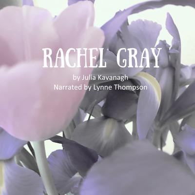 Rachel Gray by Julia Kavanagh audiobook