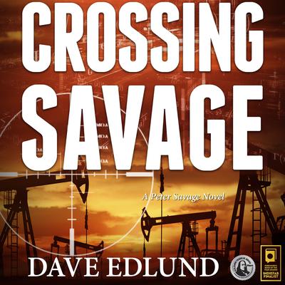 Crossing Savage by Dave Edlund audiobook