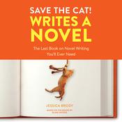 Save the Cat! Writes a Novel by  Jessica Brody audiobook