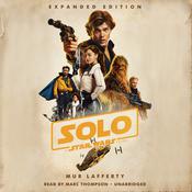 Solo: A Star Wars Story: Expanded Edition by  Mur Lafferty audiobook