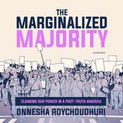 The Marginalized Majority by  Onnesha Roychoudhuri audiobook