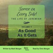 Terror on Every Side! Volume 2 – As Good As It Gets by  Mark Morgan audiobook
