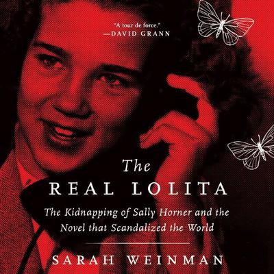 The Real Lolita by Sarah Weinman audiobook