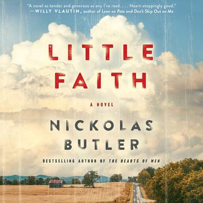 Little Faith by Nickolas Butler audiobook