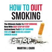 How to Quit Smoking by  Martin Zucker audiobook