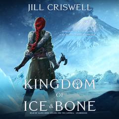 Kingdom of Ice and Bone by Jill Criswell audiobook