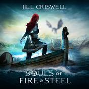 Souls of Fire and Steel by  Jill Criswell audiobook