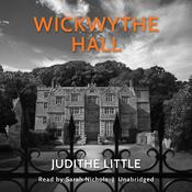 Wickwythe Hall by  Judithe Little audiobook