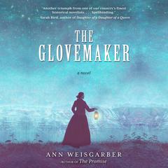 The Glovemaker by Ann Weisgarber audiobook