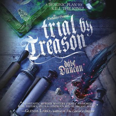 Trial by Treason by Dave Duncan audiobook