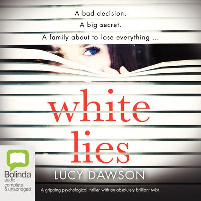 White Lies by Lucy Dawson audiobook