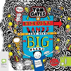 Biscuits, Bands and Very Big Plans by Liz Pichon audiobook