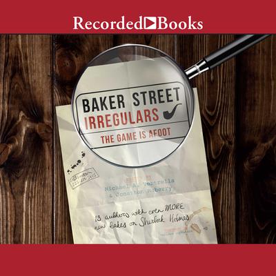 Baker Street Irregulars 2 by Jonathan Maberry audiobook