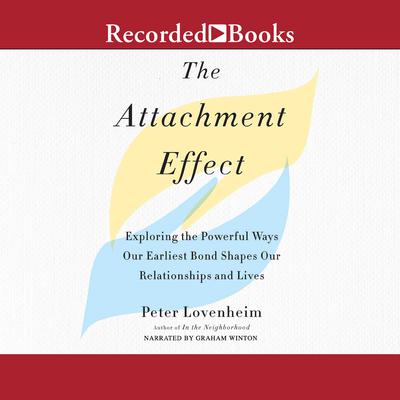 The Attachment Effect by Peter Lovenheim audiobook