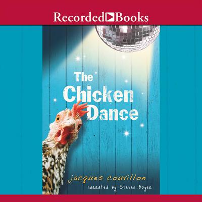The Chicken Dance by Jacques Couvillon audiobook