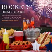 Rockets' Dead Glare by  Lynn Cahoon audiobook