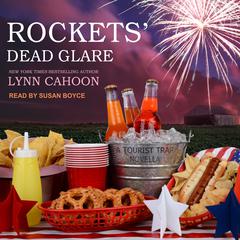 Rockets' Dead Glare by Lynn Cahoon audiobook