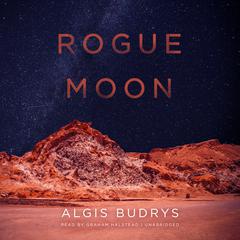 Rogue Moon by Algis Budrys audiobook