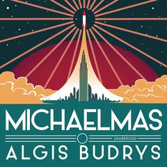 Michaelmas by Algis Budrys audiobook
