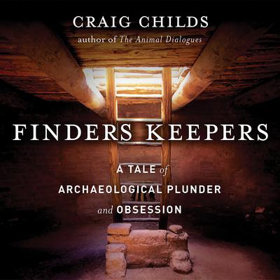 Finders Keepers by Craig Childs audiobook