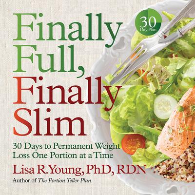 Finally Full, Finally Slim by Lisa R. Young audiobook