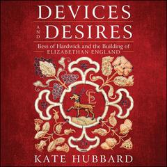 Devices and Desires by Kate Hubbard audiobook
