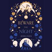 Beware the Night by  Jessika Fleck audiobook