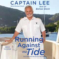 Running Against the Tide by Captain Lee audiobook