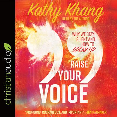 Raise Your Voice by Kathy Khang audiobook