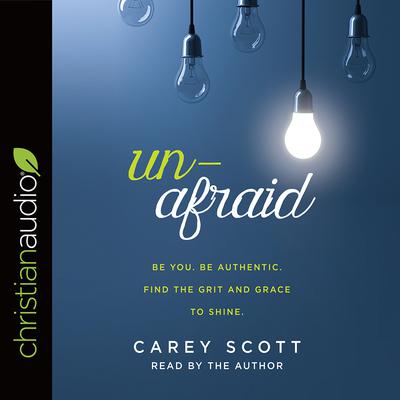 Unafraid by Carey Scott audiobook