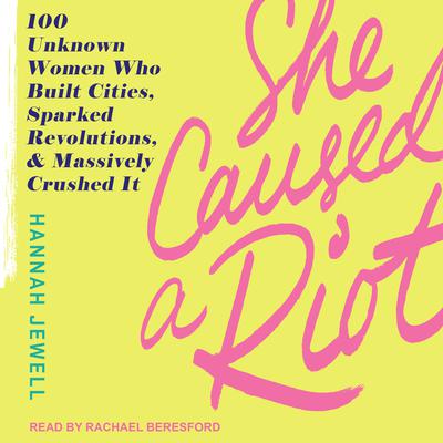 She Caused a Riot by Hannah Jewell audiobook