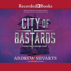 City of Bastards by Andrew Shvarts audiobook