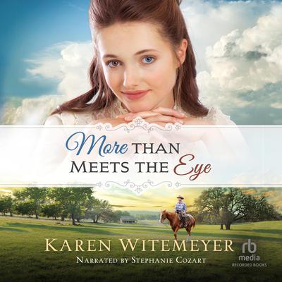 More Than Meets the Eye by Karen Witemeyer audiobook