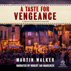 A Taste for Vengeance by Martin Walker audiobook