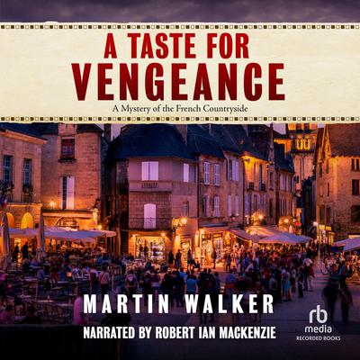 A Taste for Vengeance by Martin Walker audiobook