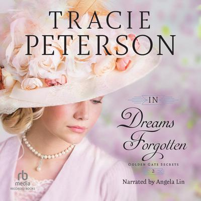 In Dreams Forgotten by Tracie Peterson audiobook