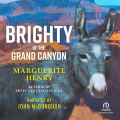 Brighty of the Grand Canyon by Marguerite Henry audiobook