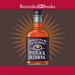 Broken Piano for President by Patrick Wensink audiobook