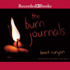 The Burn Journals by Brent Runyon audiobook
