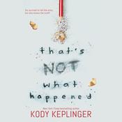 That's Not What Happened by  Kody Keplinger audiobook