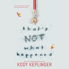 That's Not What Happened by Kody Keplinger audiobook