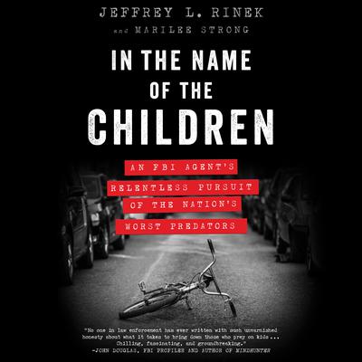 In the Name of the Children by Jeffrey L. Rinek audiobook