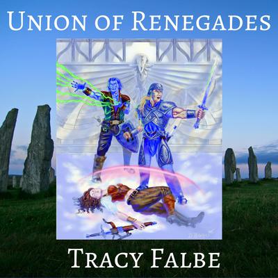 Union of Renegades by Tracy Falbe audiobook