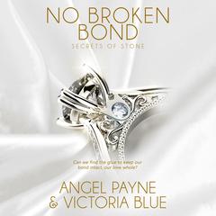 No Broken Bond by Angel Payne audiobook
