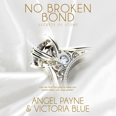 No Broken Bond by Angel Payne audiobook