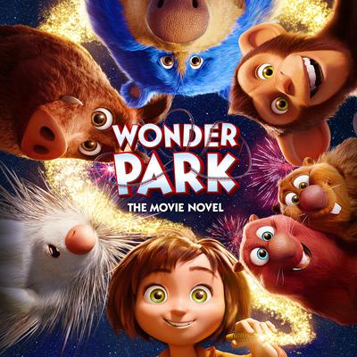 Wonder Park: The Movie Novel by Sadie Chesterfield audiobook